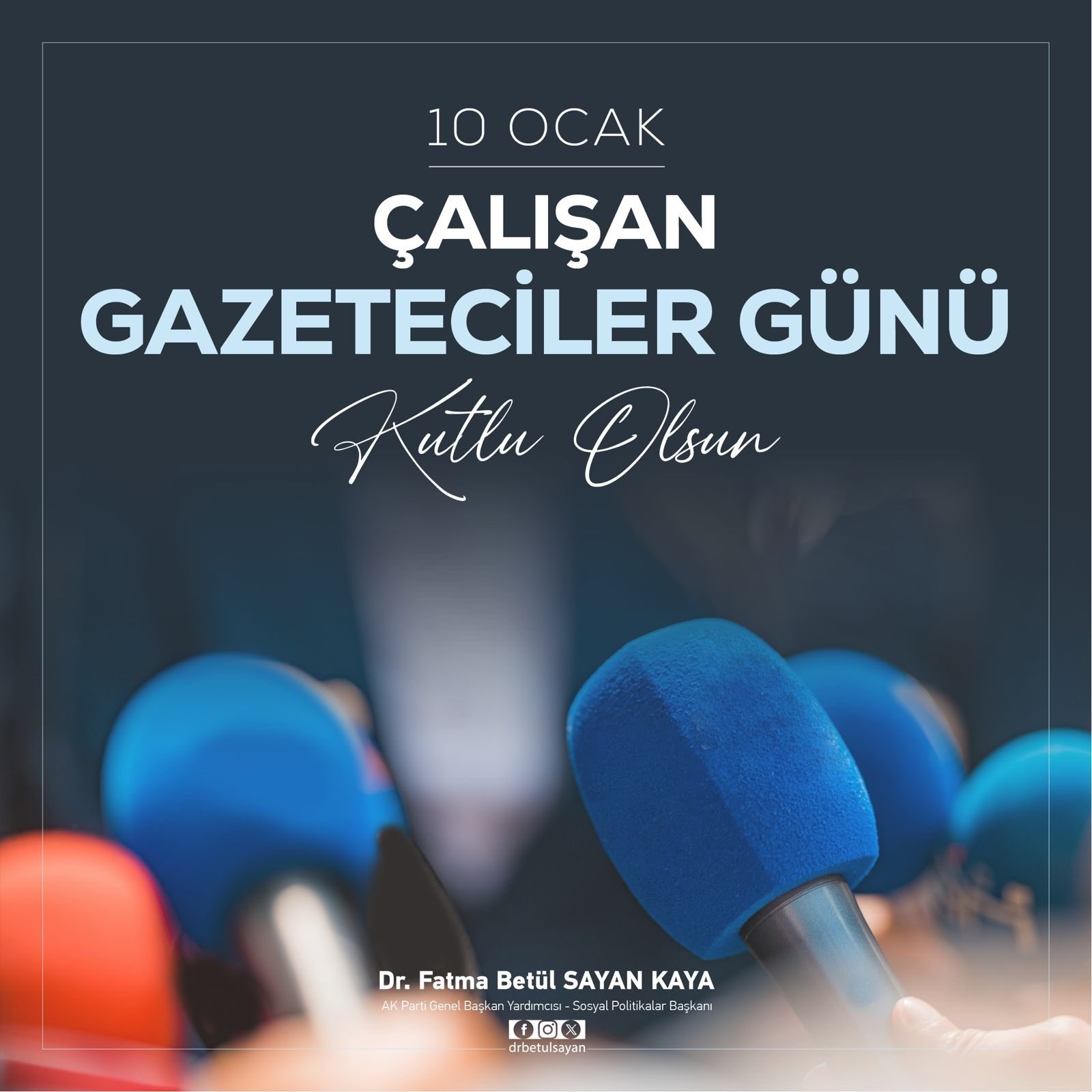 10 Ocak Çalışan Gazeteciler Günü Mesajı